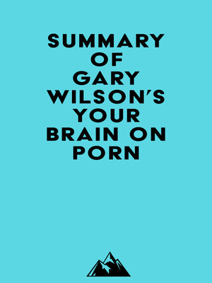 cover image of Summary of Gary Wilson's Your Brain on Porn
